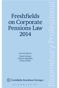 Freshfields on Corporate Pensions Law 2014