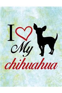 I Love My Chihuahua