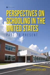 Perspectives on Schooling in the United States