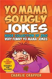 Yo Mama So Ugly Jokes