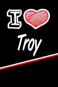 I Love Troy