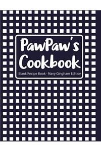 Pawpaw's Cookbook Blank Recipe Book Navy Gingham Edition