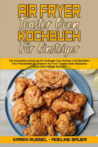 Air Fryer Toaster Oven Kochbuch Für Einsteiger