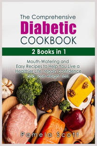 The Comprehensive Diabetic Cookbook