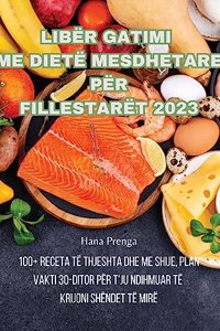 Libër Gatimi Me Dietë Mesdhetare Për Fillestarët 2023