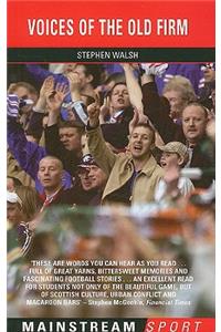 Voices Of The Old Firm