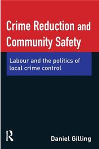 Crime Reduction and Community Safety