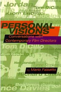 Personal Visions: Conversations with Contemporary Film Directors: Conversations with Contemporary Film Directors