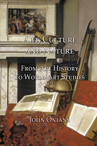 Art, Culture and Nature: From Art History to World Art Studies