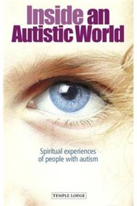 Inside an Autistic World