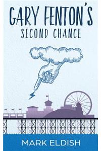 Gary Fenton's Second Chance