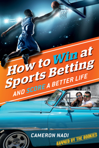 How to Win at Sports Betting