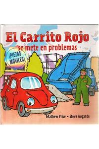 El Carrito Rojo Se Mete En Problemas