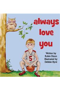 Always Love You