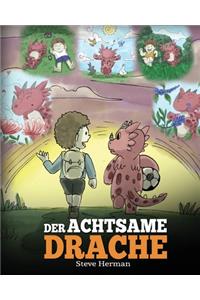Der achtsame Drache