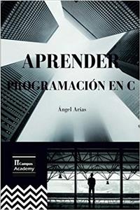 Aprender Programación en C: 2a Edición