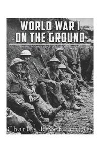 World War I on the Ground