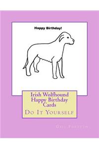 Irish Wolfhound Happy Birthday Cards