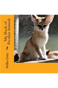 My Book of Peculiar Animals