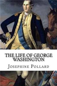 Life of George Washington