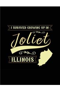 I Survived Growing Up In Joliet Illinois