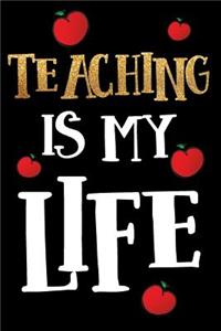 Teaching Is My Life