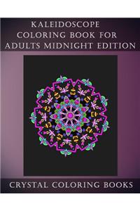 Kaleidoscope Coloring Book For Adults Midnight Edition