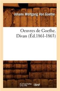 Oeuvres de Goethe. Divan (Éd.1861-1863)