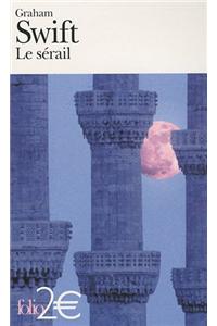 Le Serail ET Autres Nouvelles