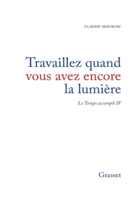 Travaillez quand vous avez encore la lumière
