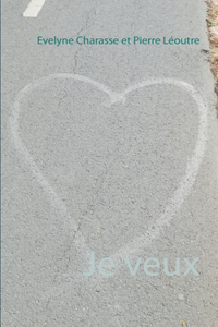 Je veux