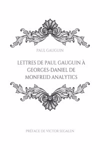 Lettres de Paul Gauguin à Georges-Daniel de Monfreid