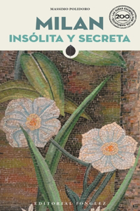 Milan Insólita Y Secreta