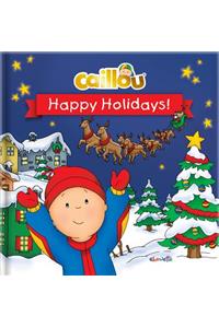 Caillou: Happy Holidays!