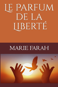 Parfum de la Liberté