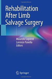 Rehabilitation After Limb Salvage Surgery