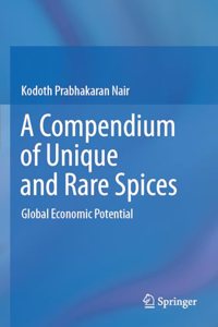 A Compendium of Unique and Rare Spices