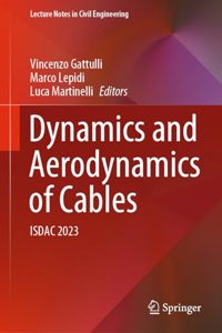 Dynamics and Aerodynamics of Cables