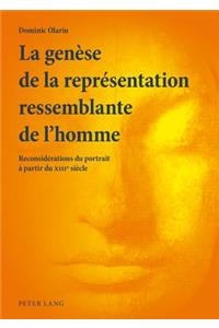 La Genese de la Representation Ressemblante de l'Homme