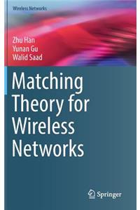 Matching Theory for Wireless Networks