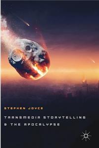 Transmedia Storytelling and the Apocalypse