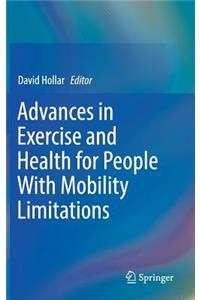 Advances in Exercise and Health for People with Mobility Limitations