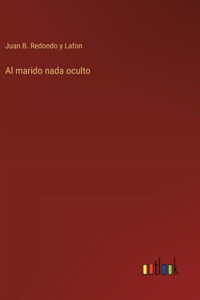 Al marido nada oculto
