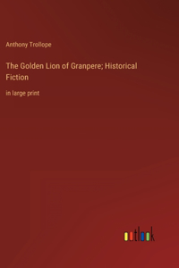 Golden Lion of Granpere; Historical Fiction