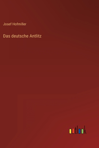 deutsche Antlitz