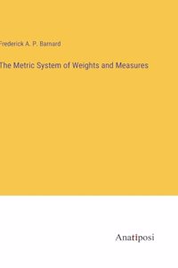 Metric System of Weights and Measures