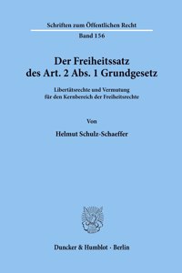 Der Freiheitssatz Des Art. 2 Abs. 1 Grundgesetz