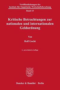 Kritische Betrachtungen Zur Nationalen Und Internationalen Geldordnung