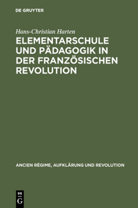 Elementarschule und Pädagogik in der Französischen Revolution