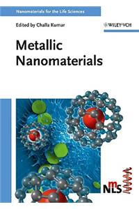 Metallic Nanomaterials